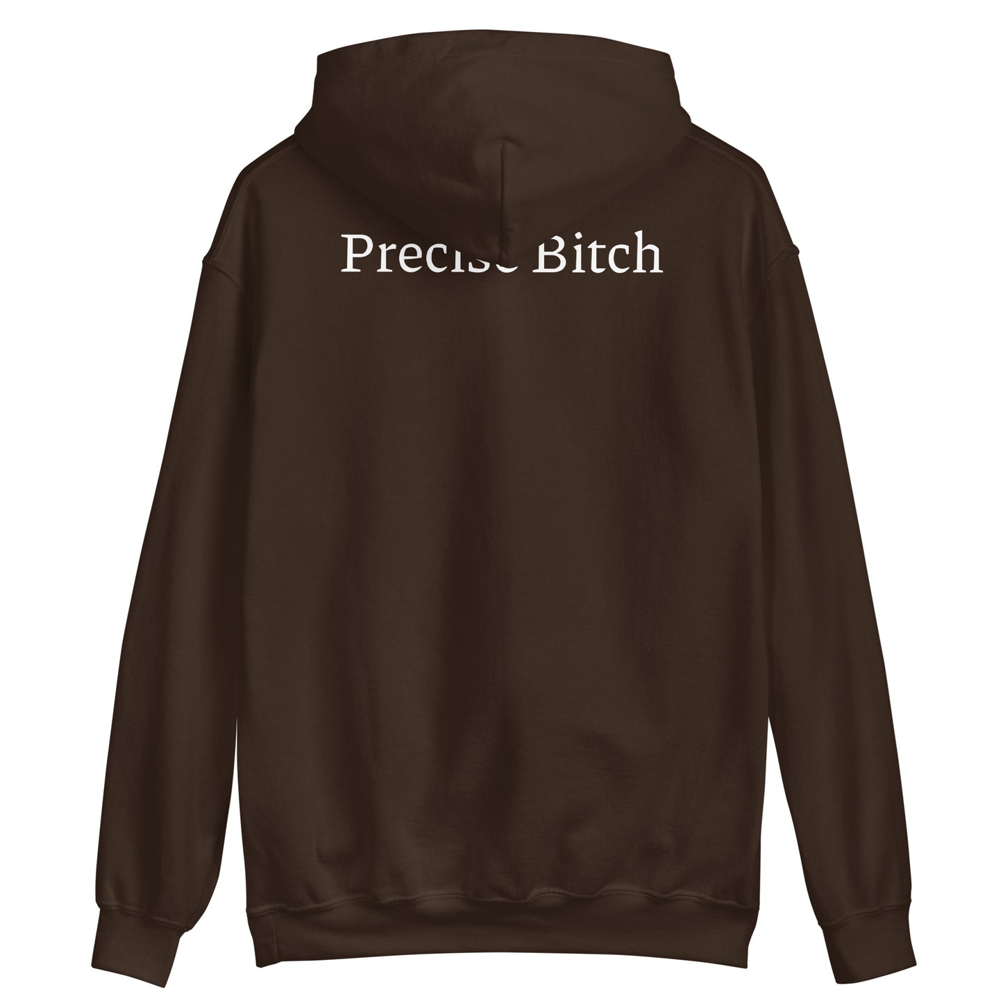 Precise Bitch Hoodie