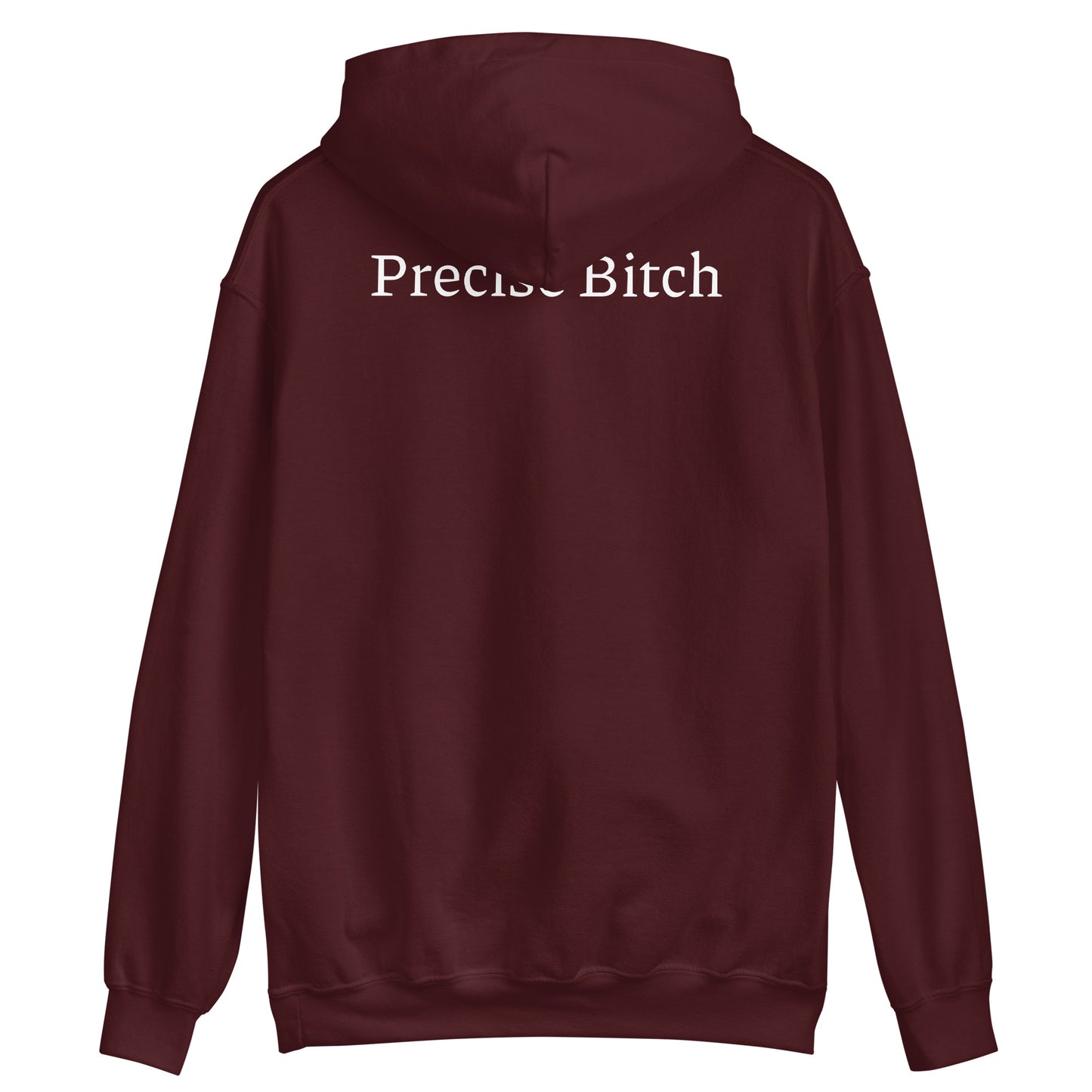 Precise Bitch Hoodie