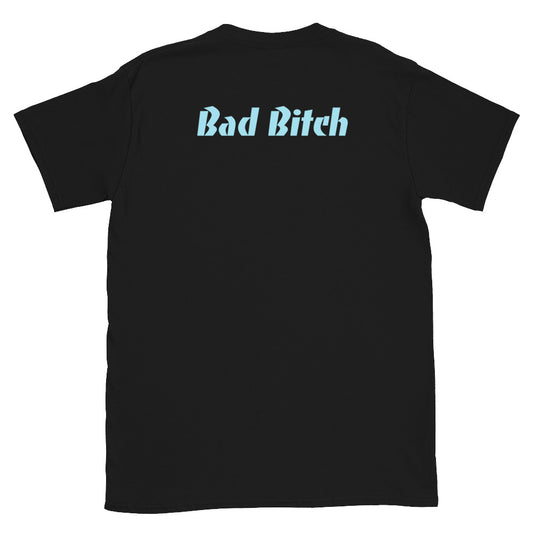 Bad Bitch Tee