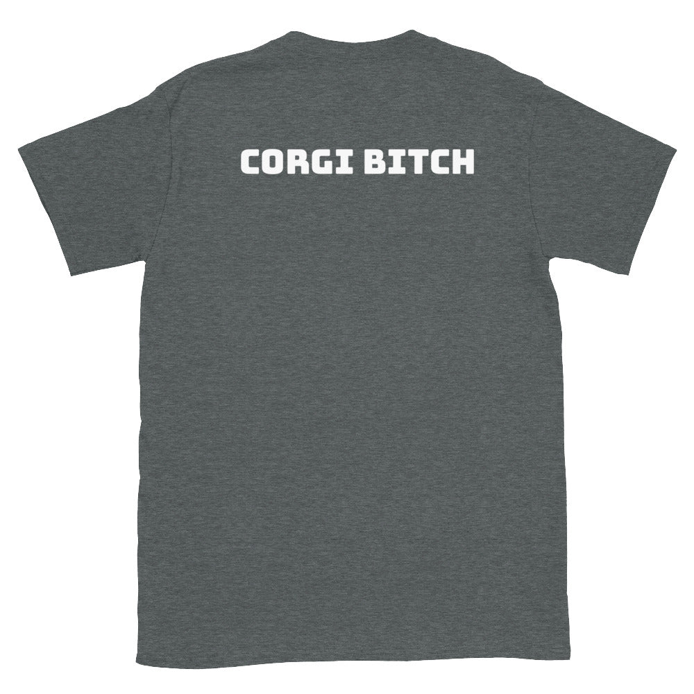 Corgi Bitch Tee