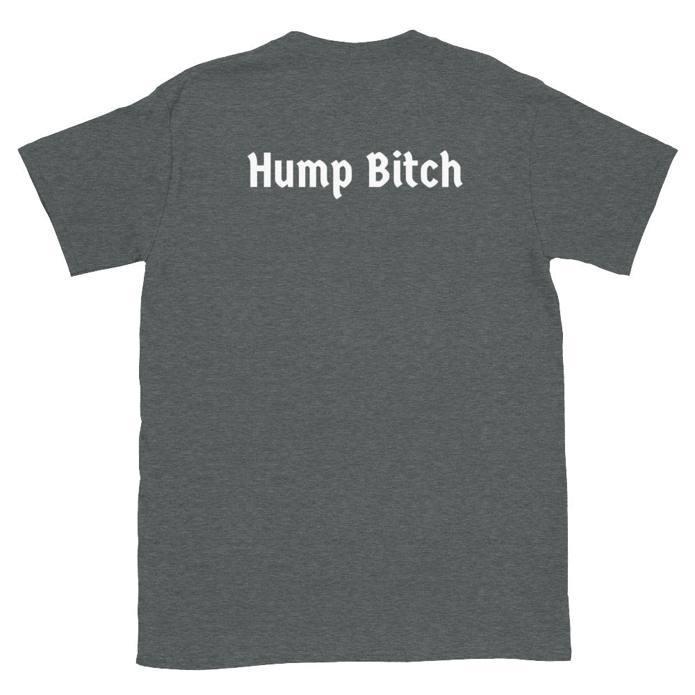 Hump Bitch Tee