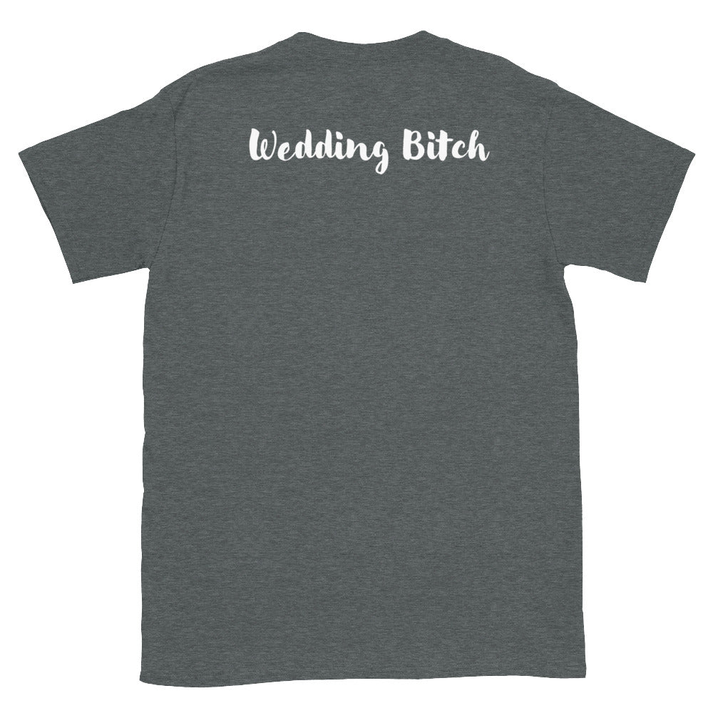 Wedding Bitch Tee