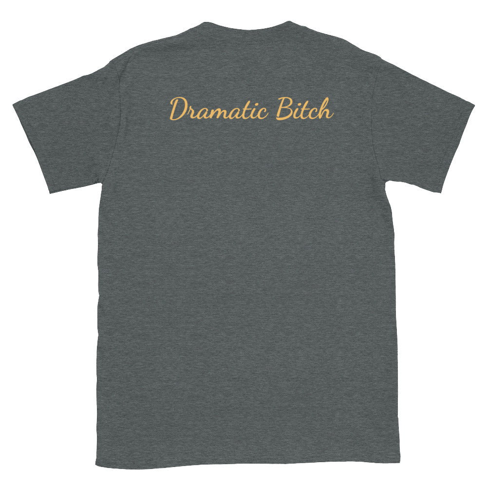Dramatic Bitch Tee