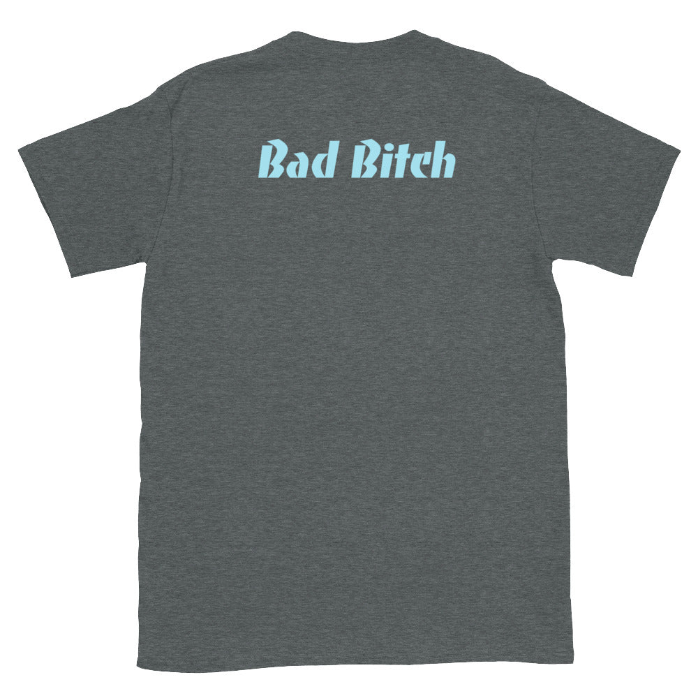 Bad Bitch Tee