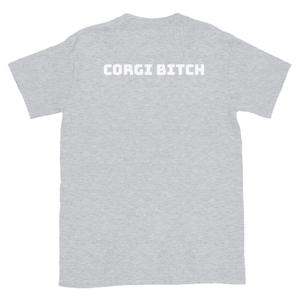 Corgi Bitch Tee