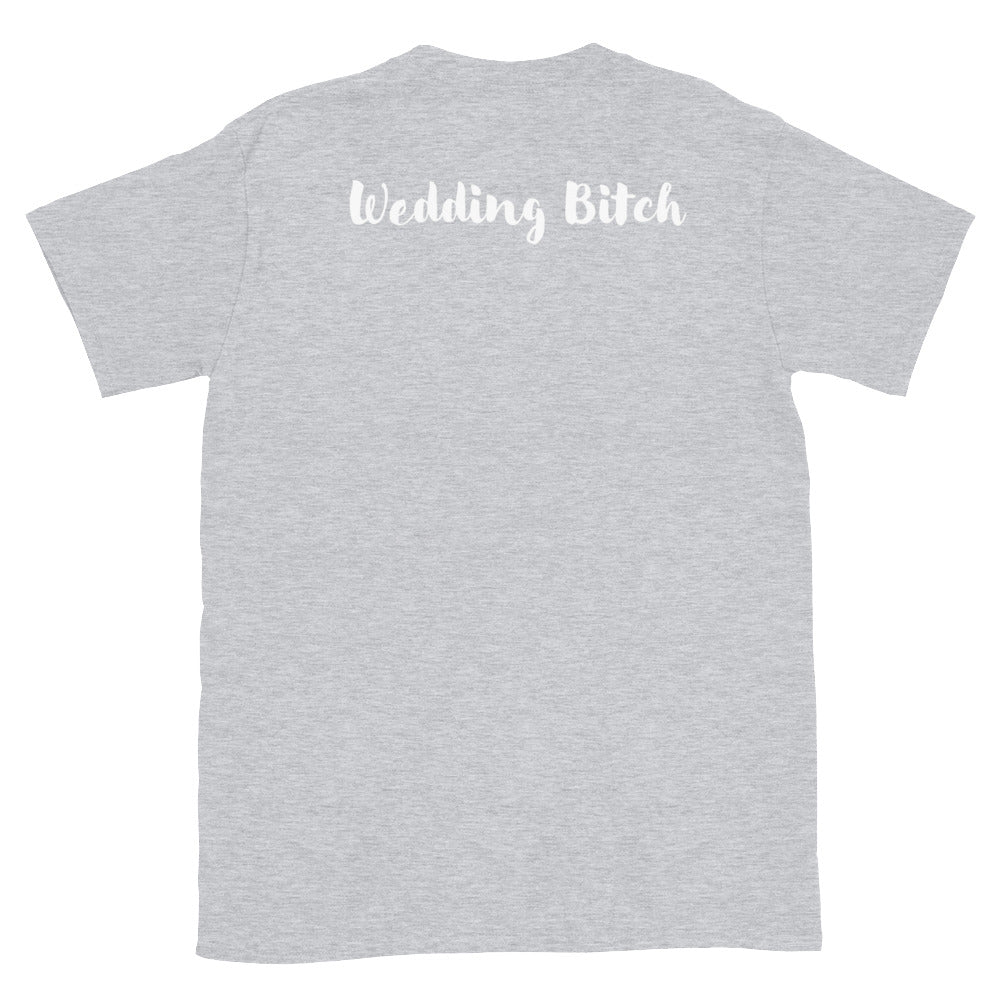 Wedding Bitch Tee