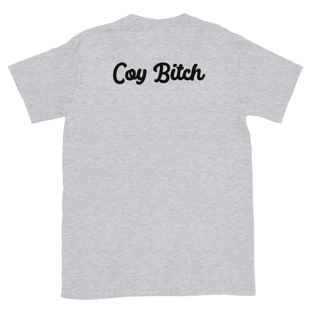 Coy Bitch Tee