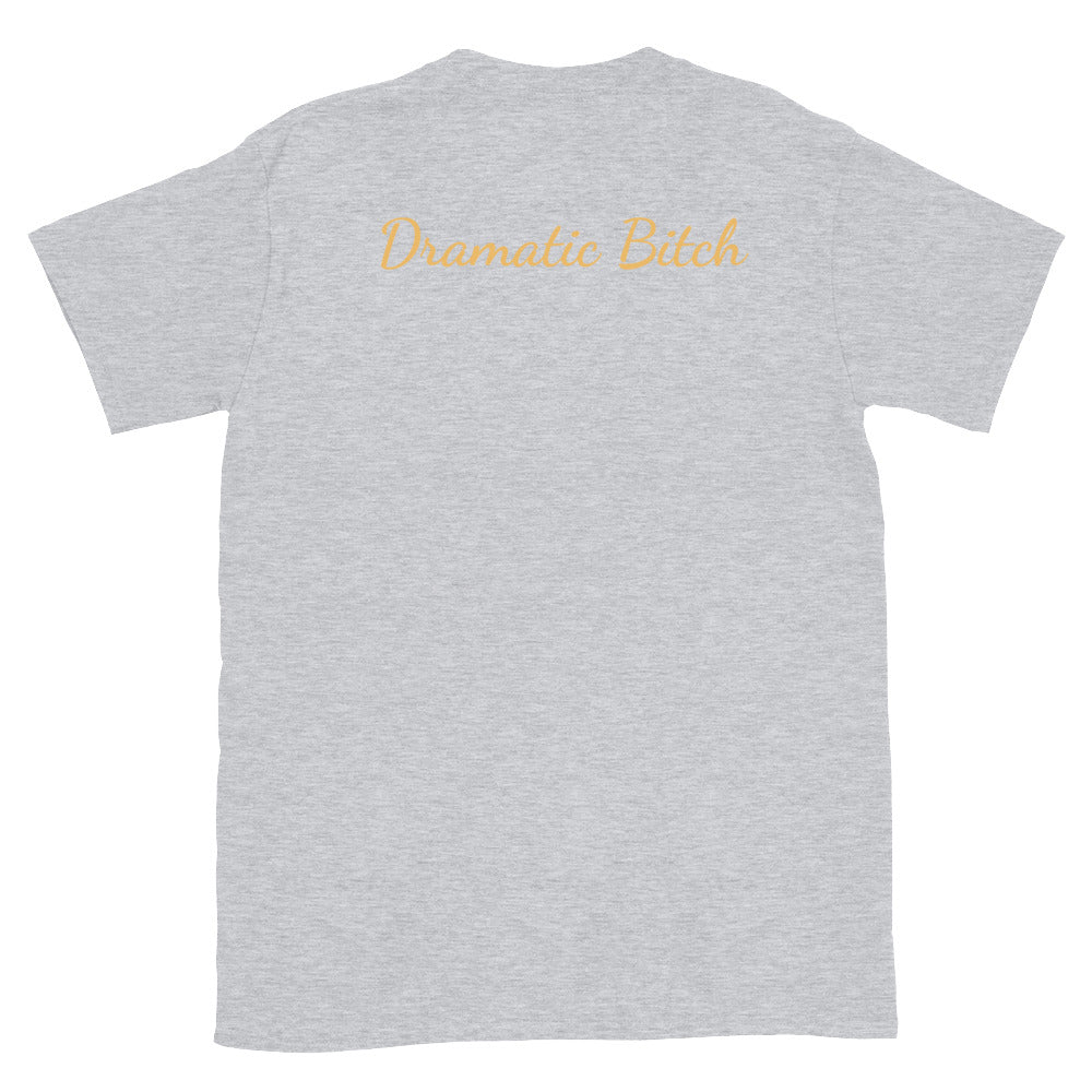 Dramatic Bitch Tee