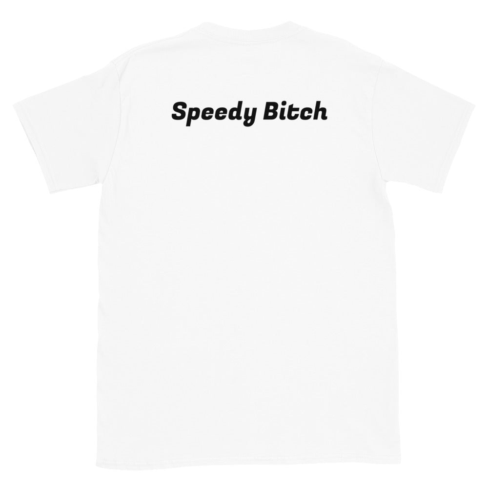 Speedy Bitch Tee