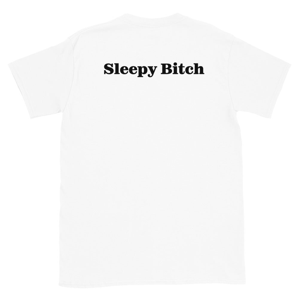 Sleepy Bitch Tee
