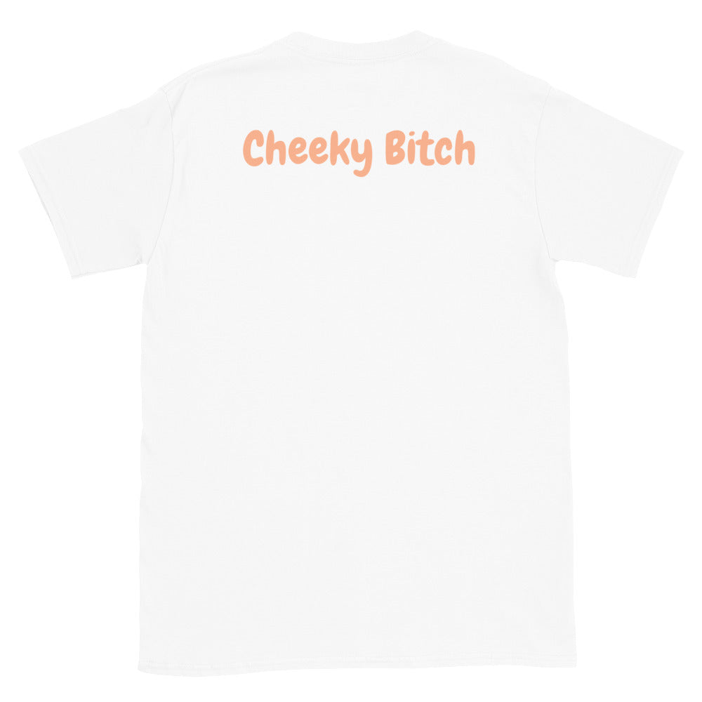 Cheeky Bitch Tee