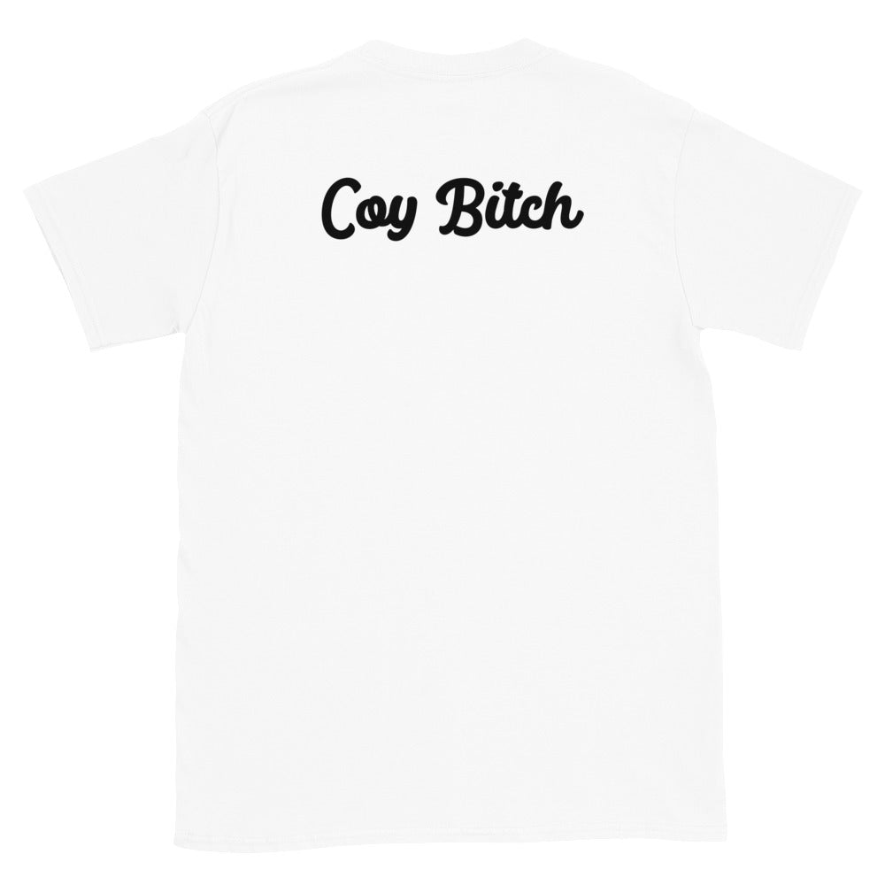 Coy Bitch Tee