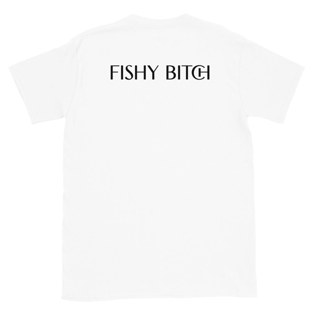 Fishy Bitch Tee