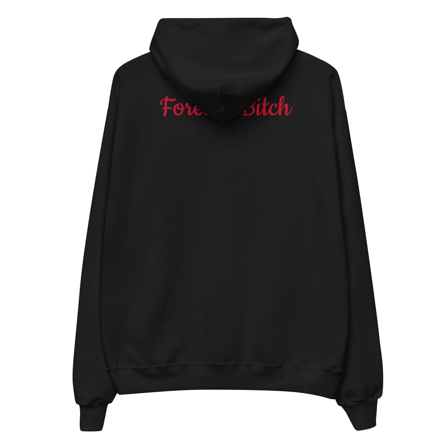 Forever Bitch Hoodie