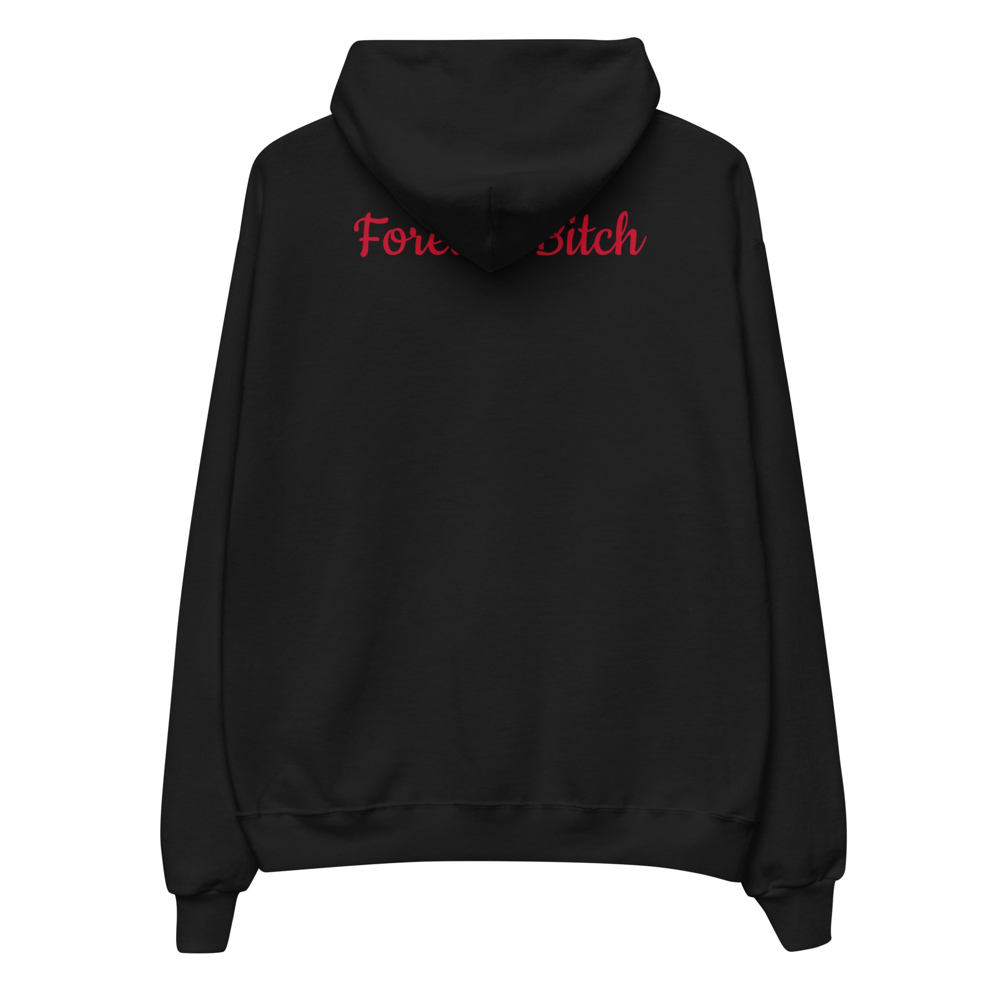 Forever Bitch Hoodie