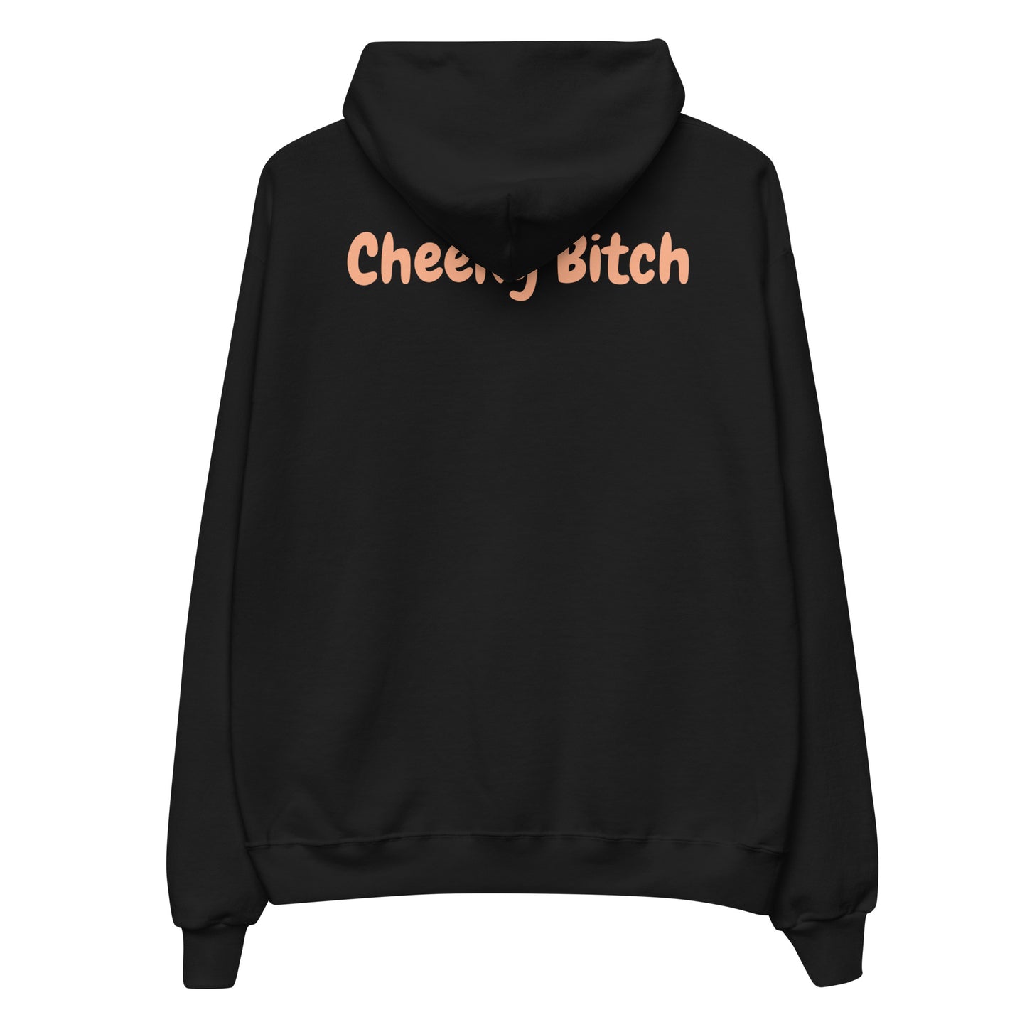 Cheeky Bitch Hoodie