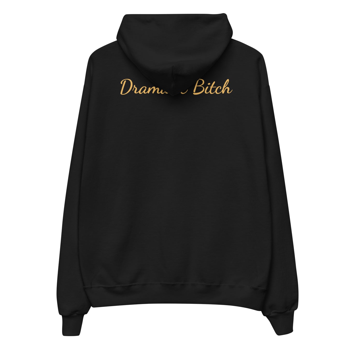 Dramatic Bitch Hoodie
