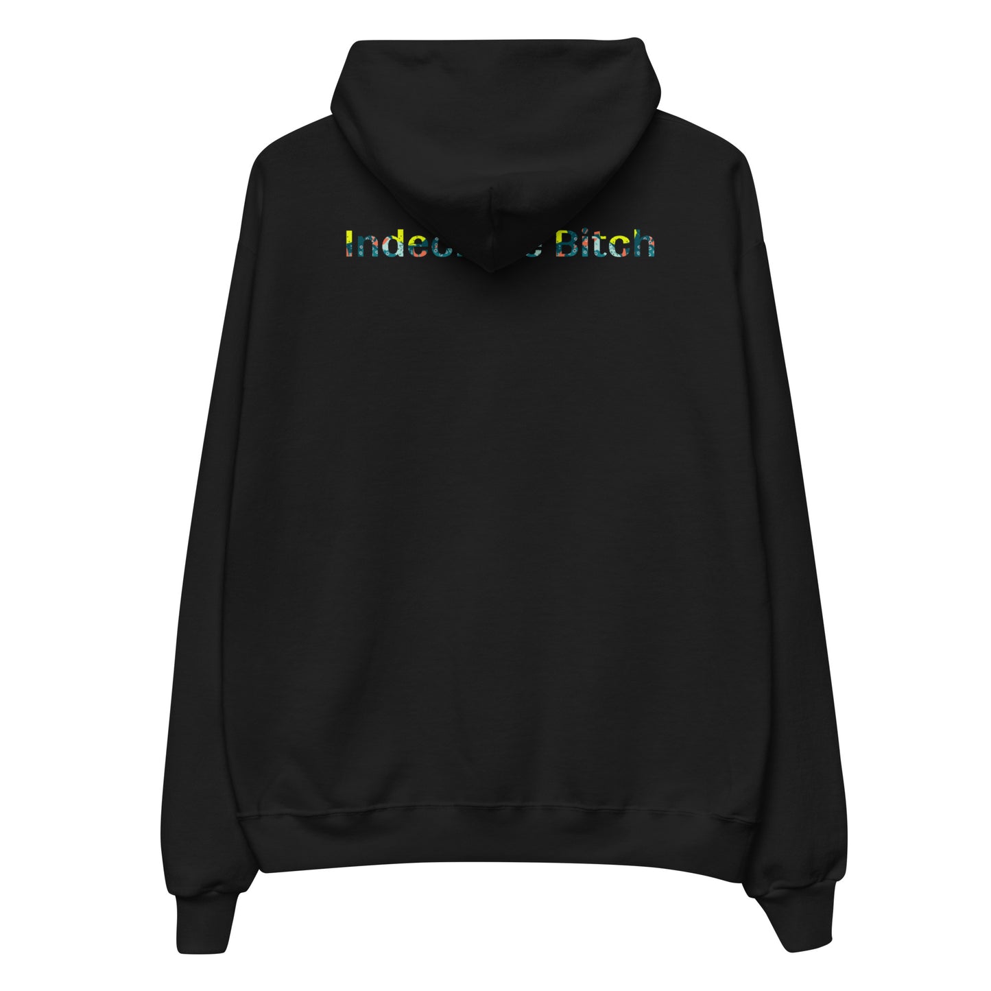 Indecisive Bitch Hoodie