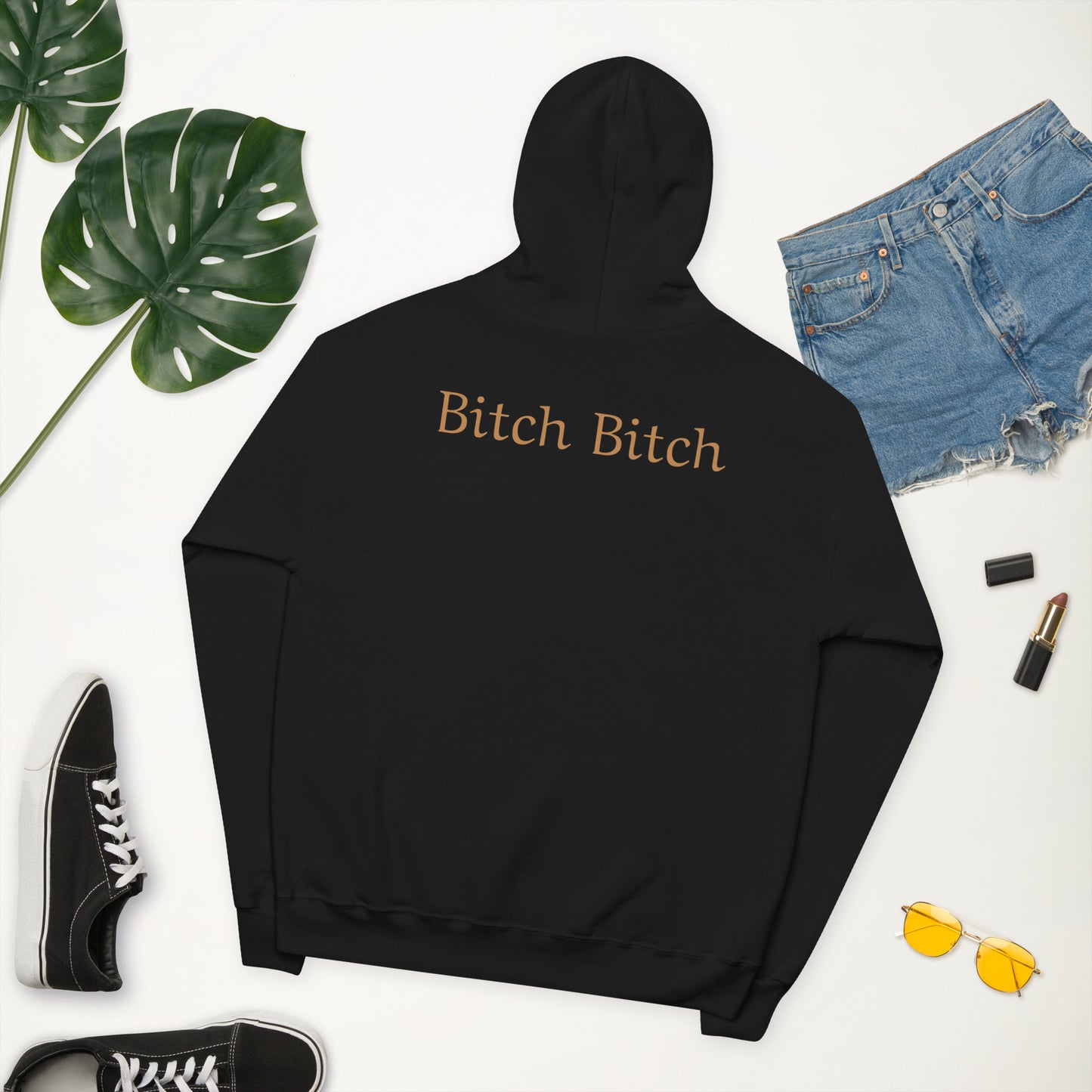 Bitch Bitch Hoodie