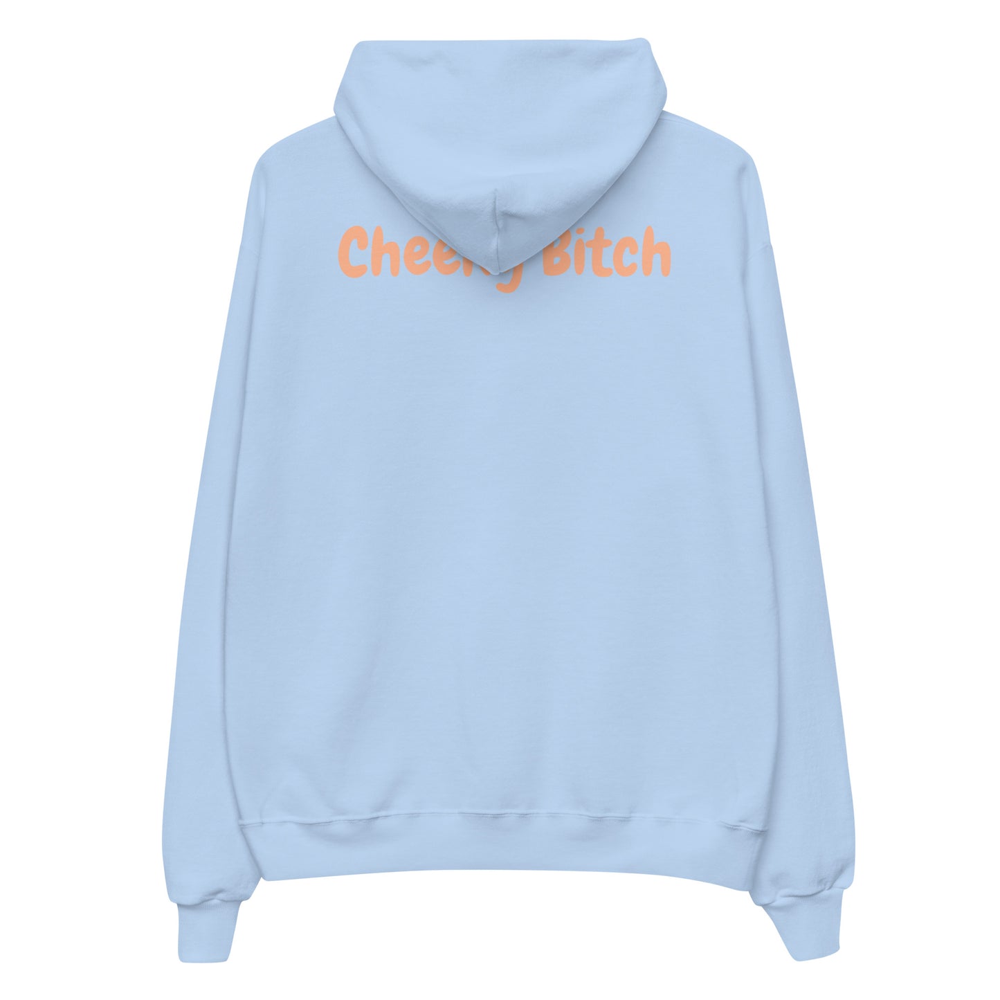 Cheeky Bitch Hoodie
