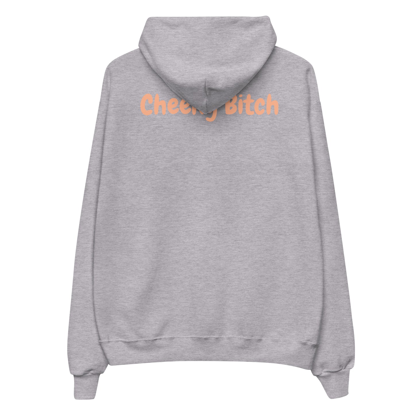 Cheeky Bitch Hoodie