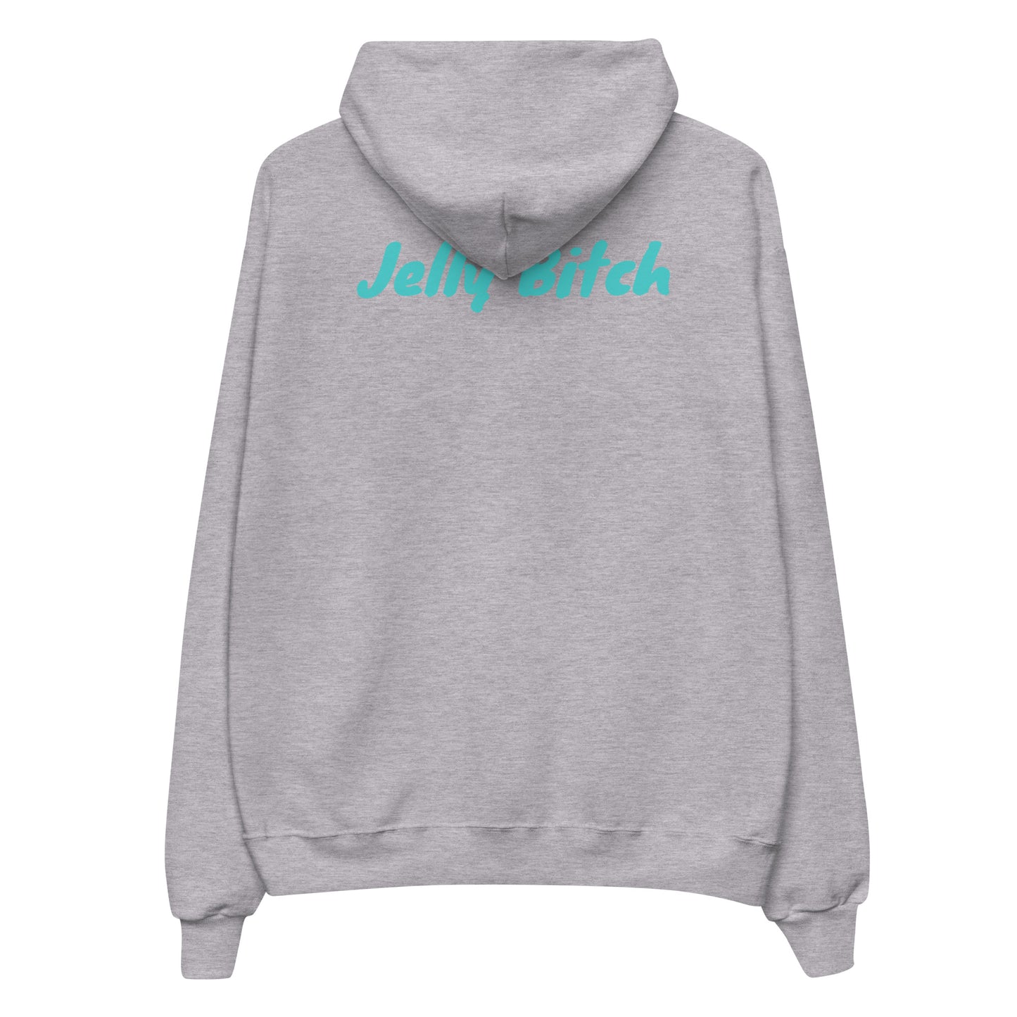 Jelly Bitch Hoodie