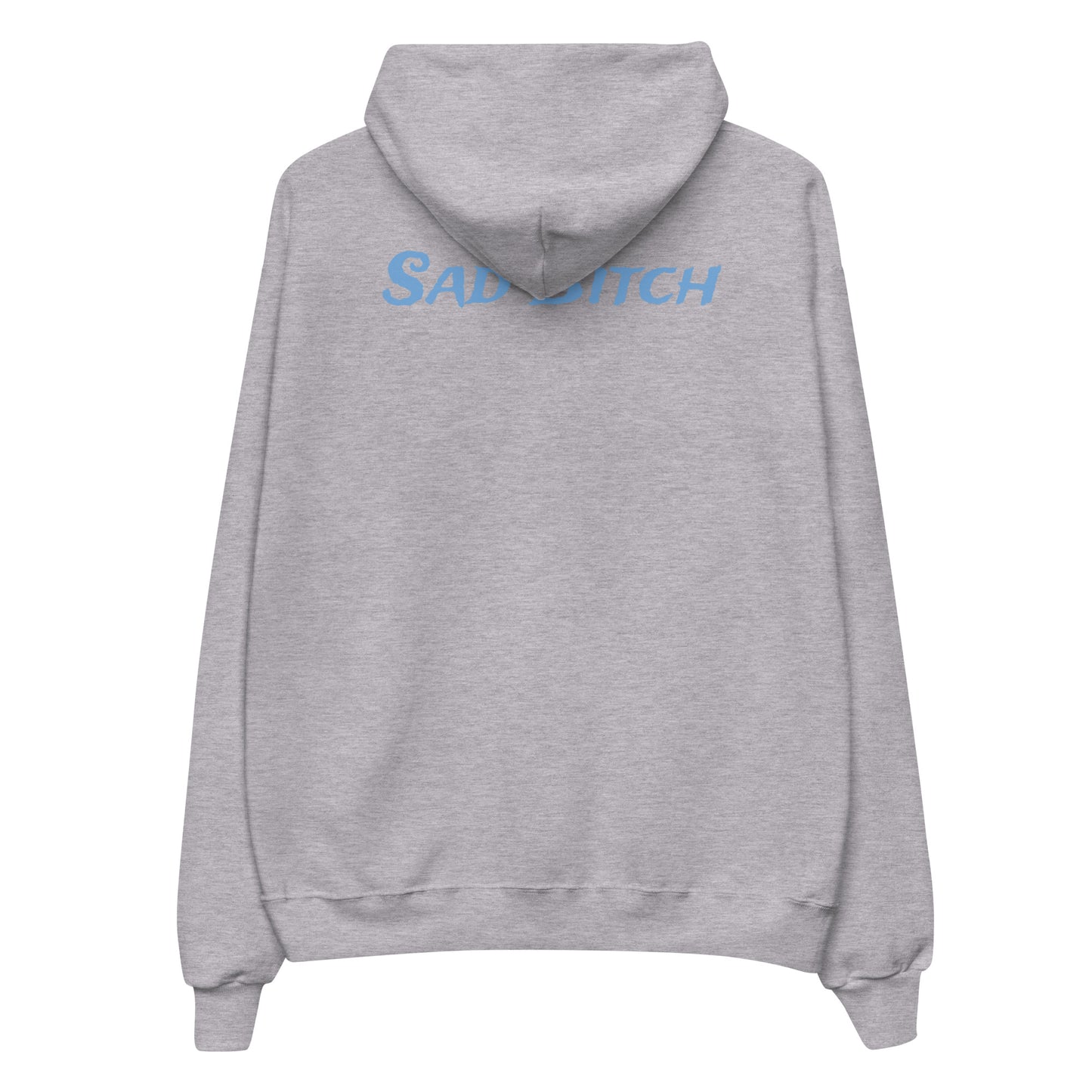 Sad Bitch Hoodie