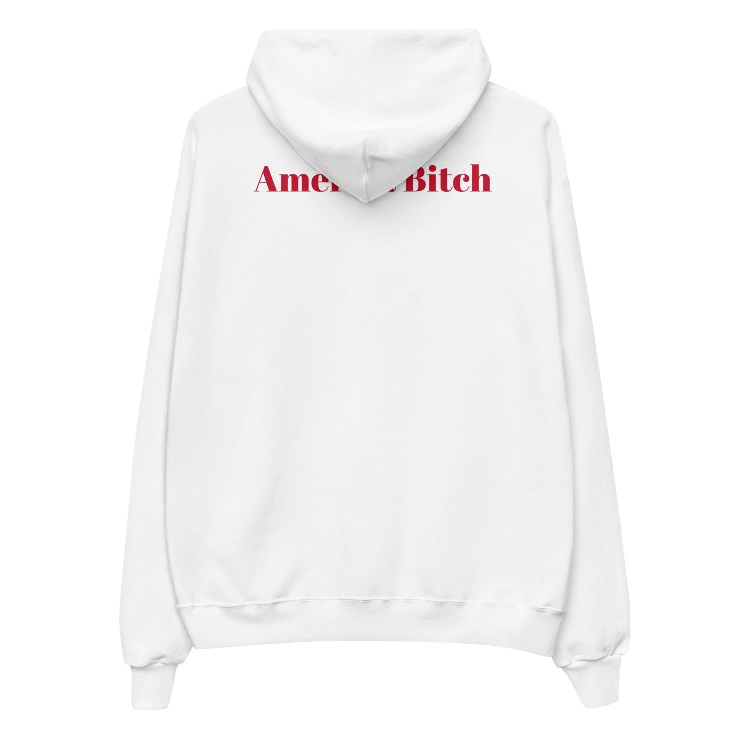 America Bitch Hoodie