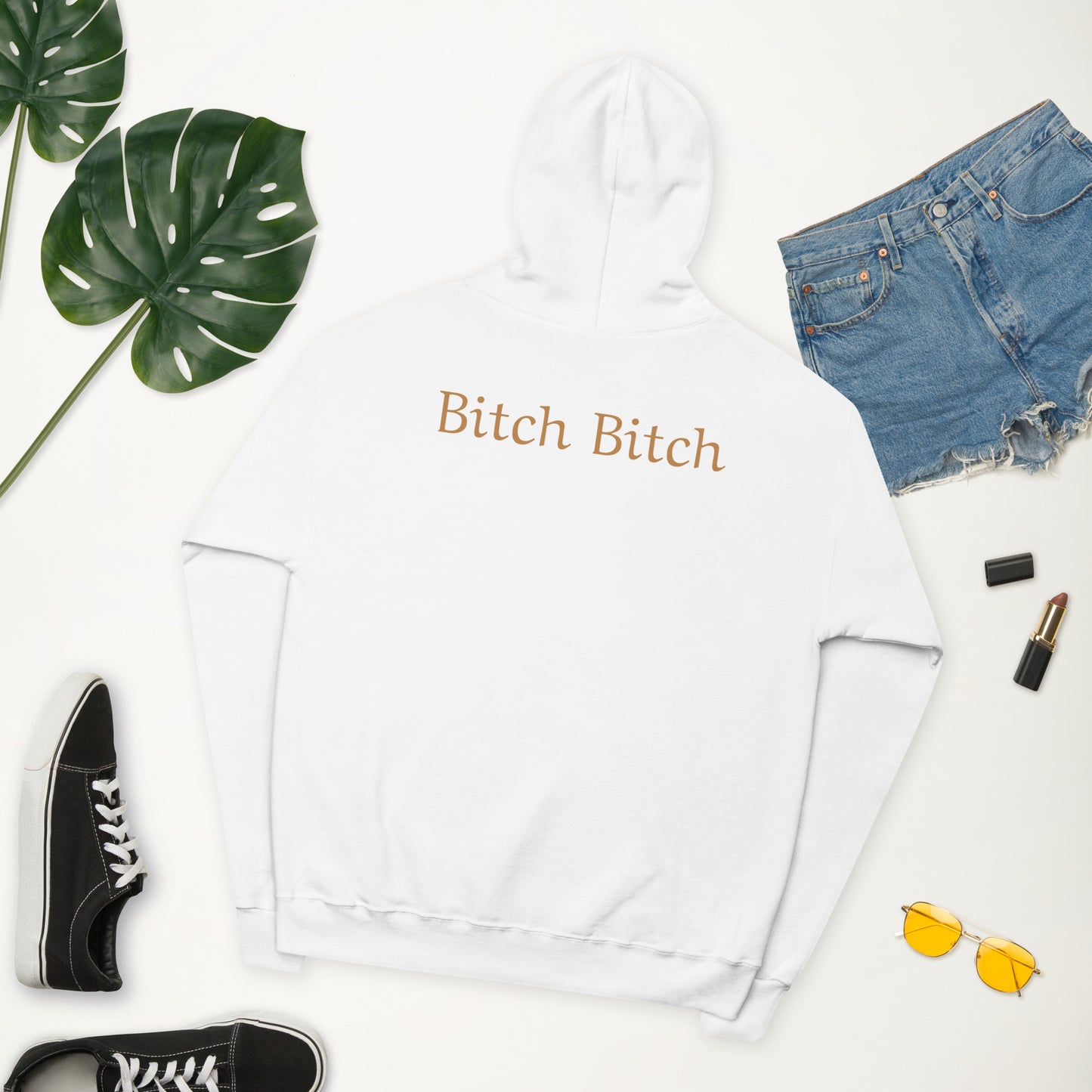 Bitch Bitch Hoodie