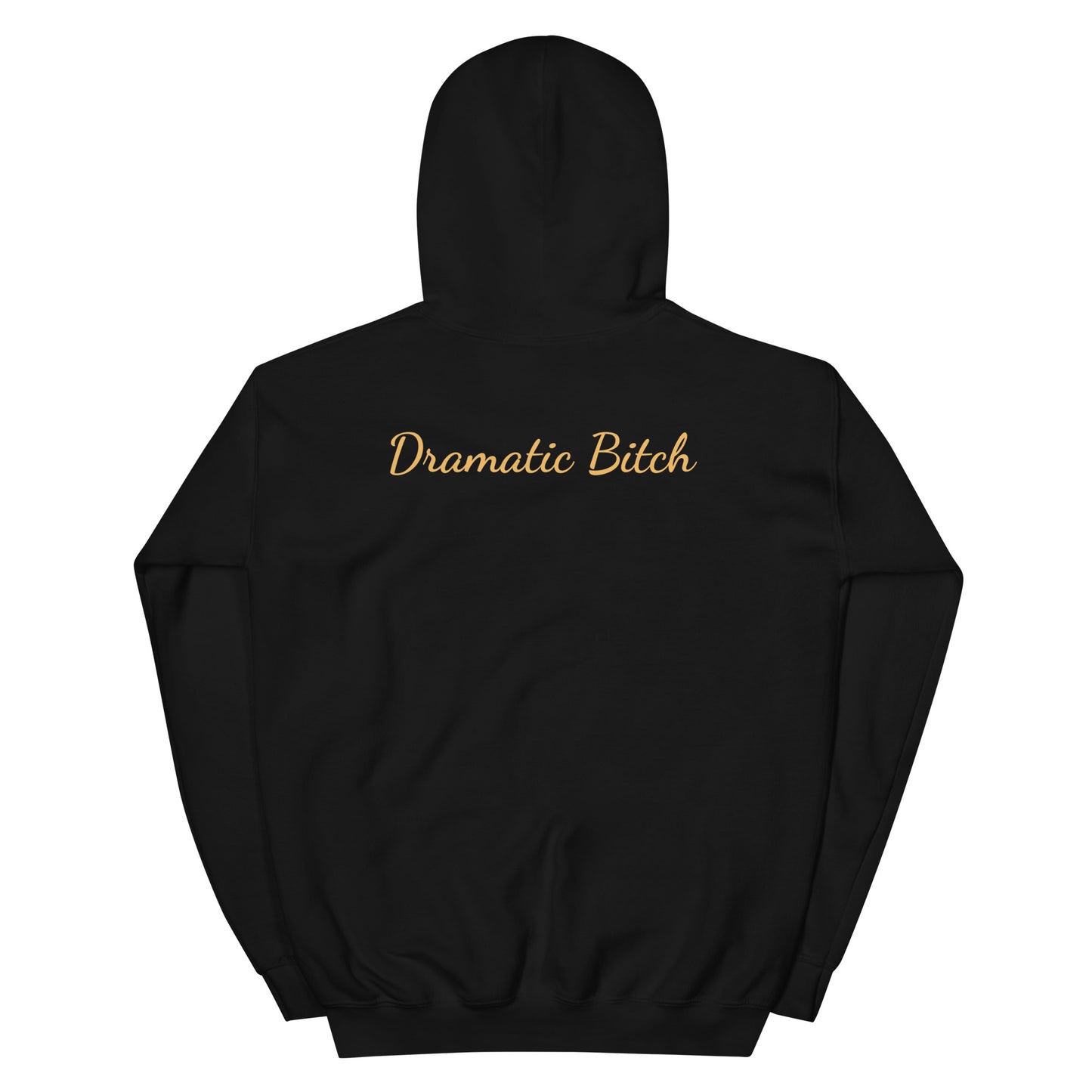 Dramatic Bitch Hoodie