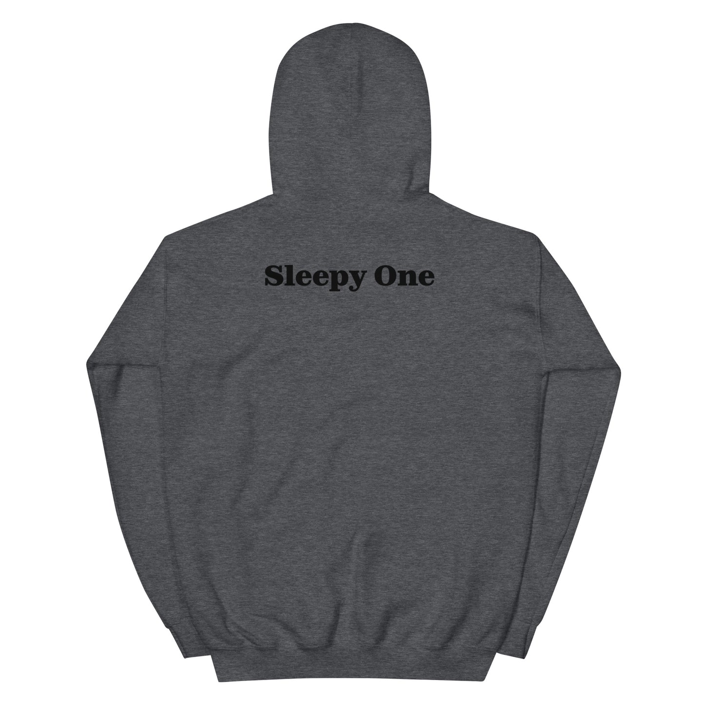 Sleepy One Hoodie