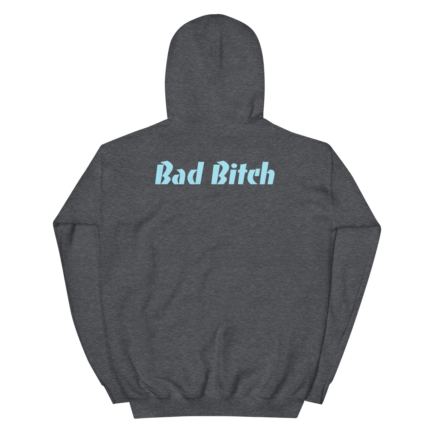 Bad Bitch Hoodie