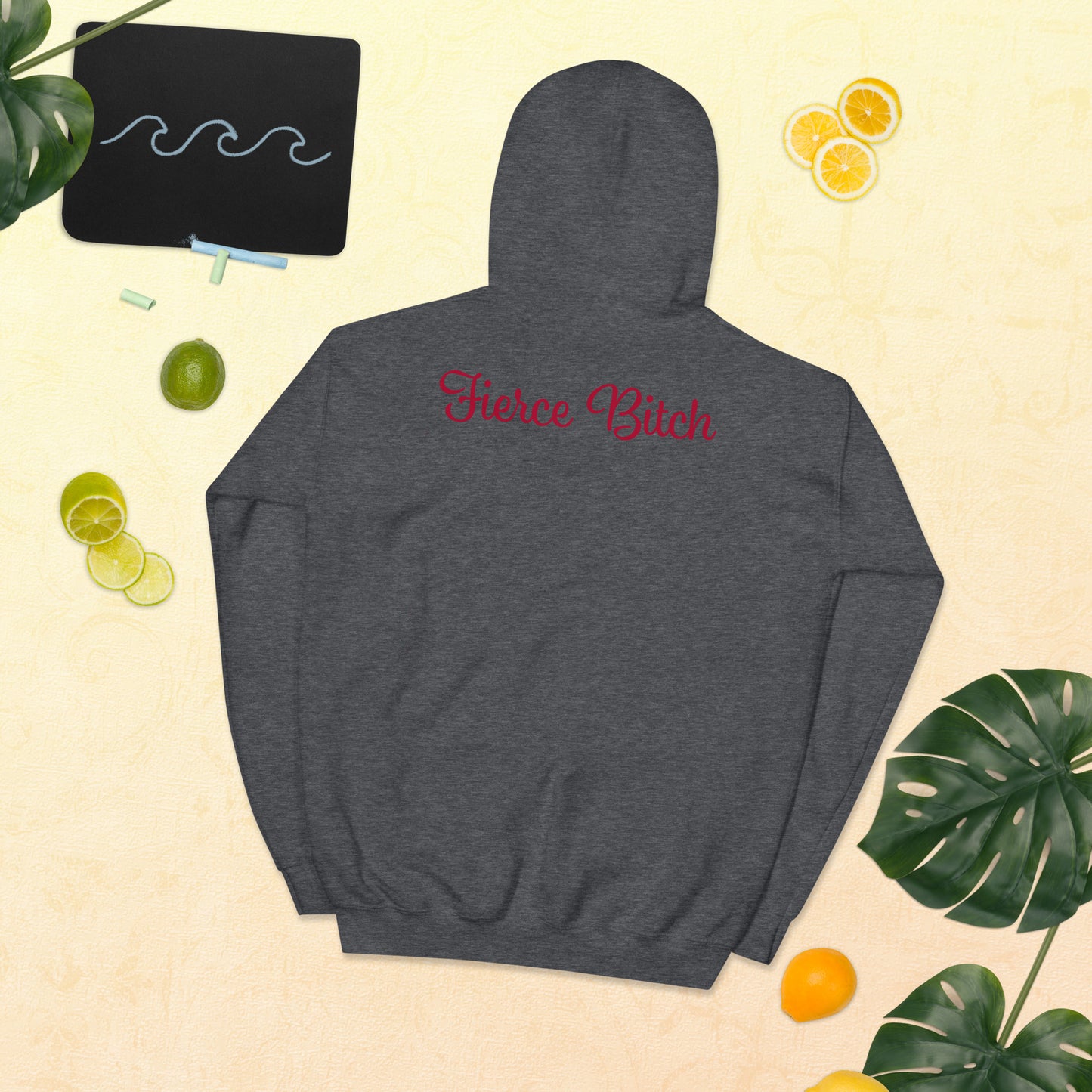 Fierce Bitch Hoodie