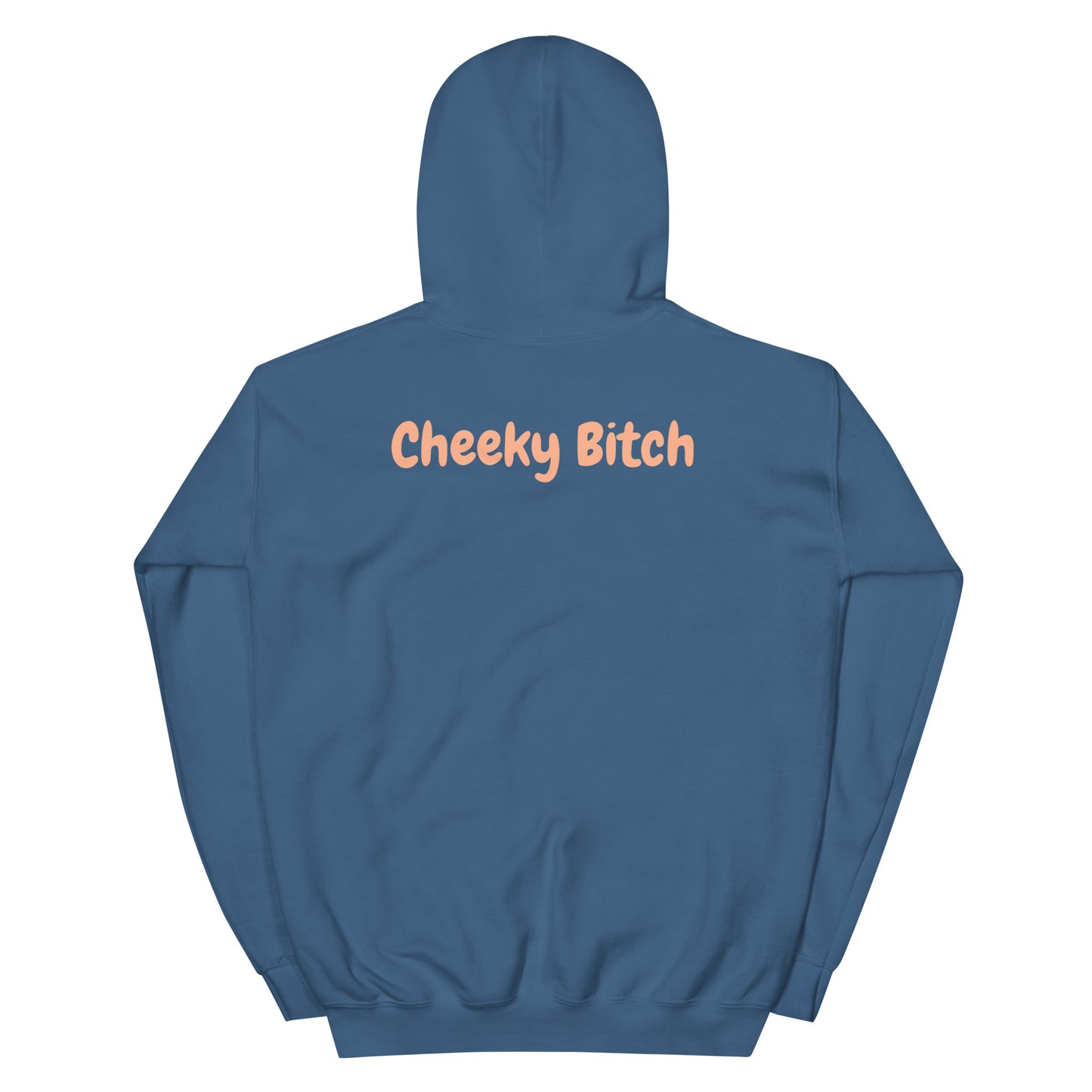 Cheeky Bitch Hoodie