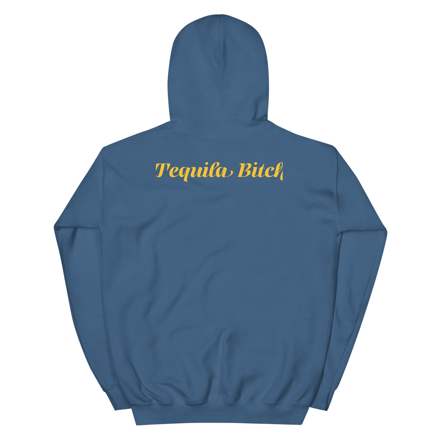 Tequila Bitch Hoodie