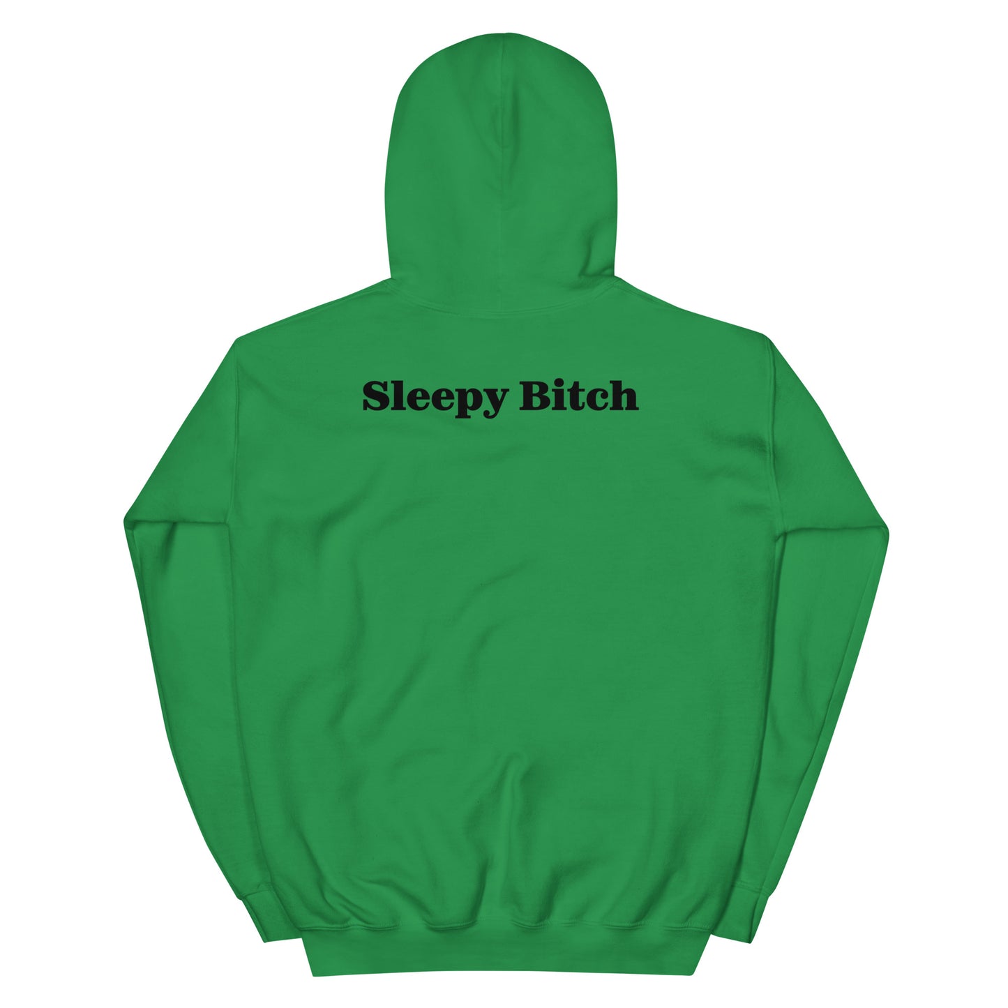 Sleepy Bitch Hoodie