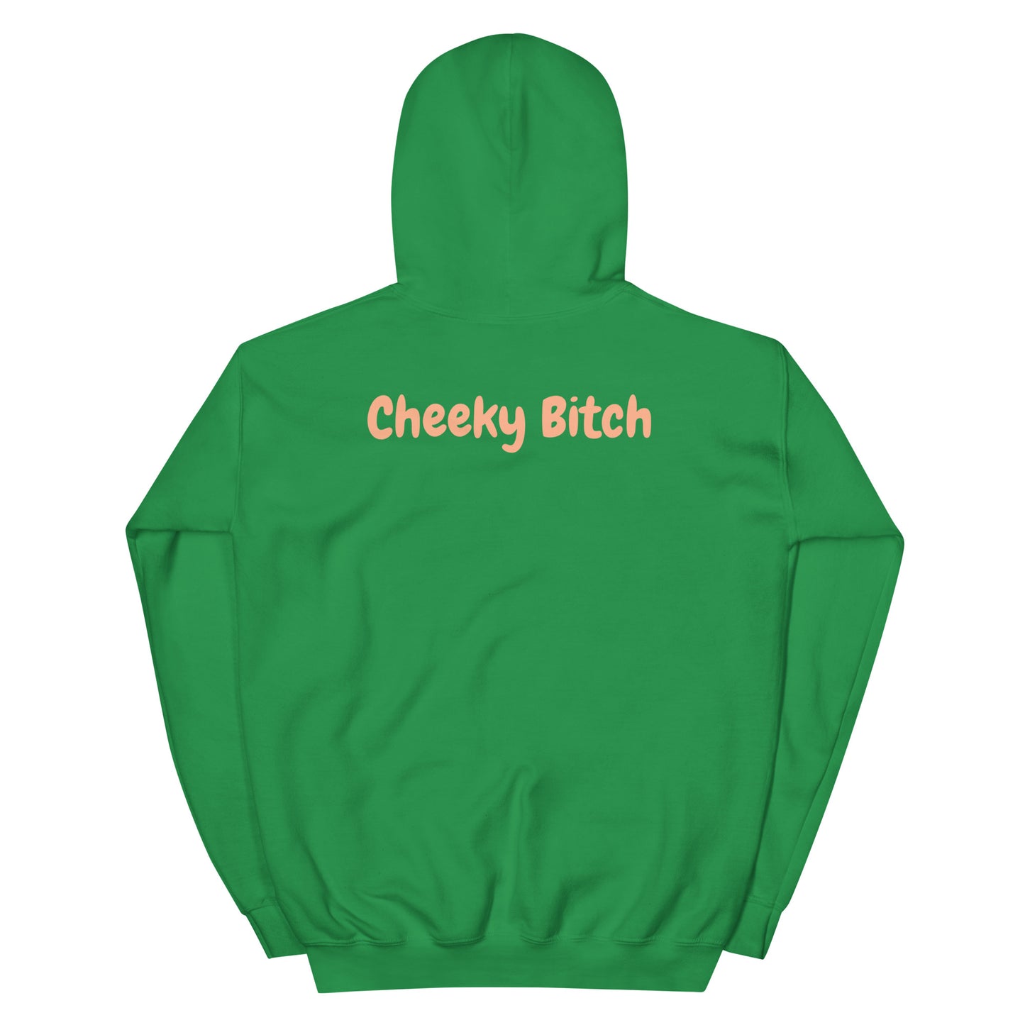 Cheeky Bitch Hoodie