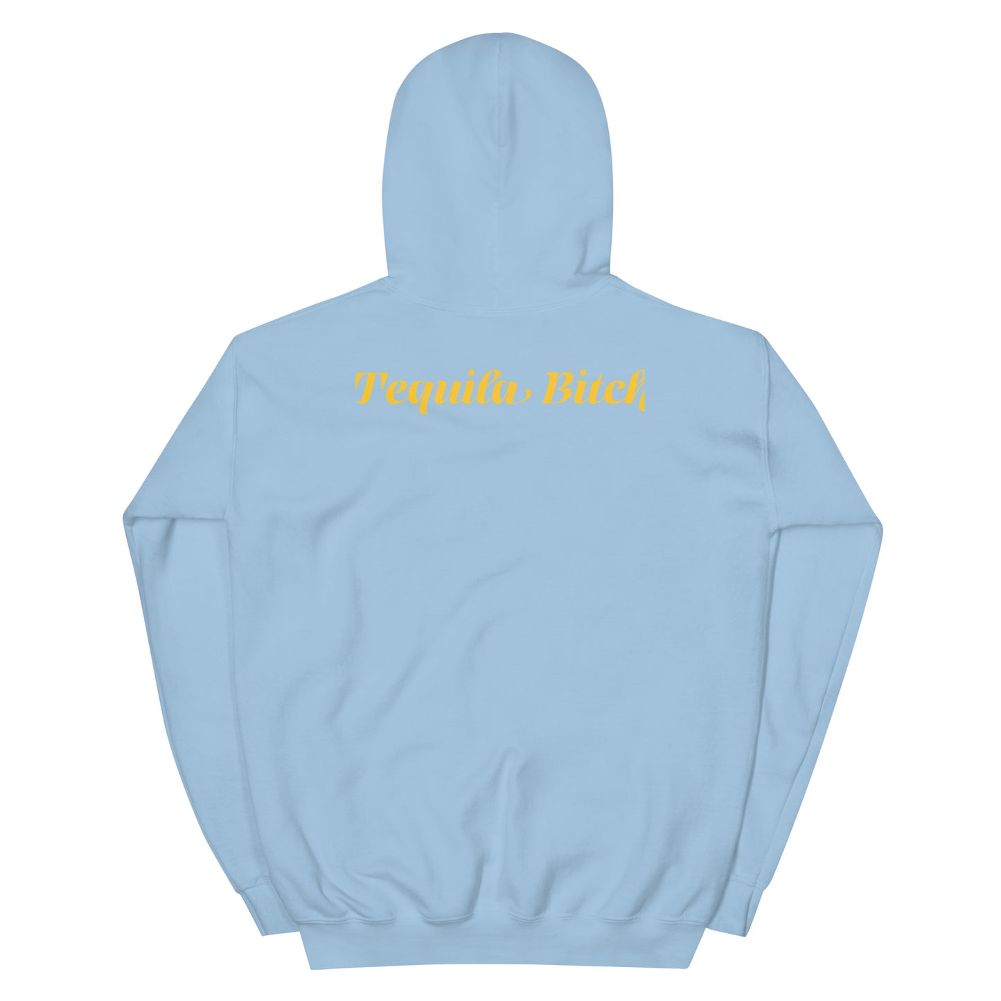 Tequila Bitch Hoodie