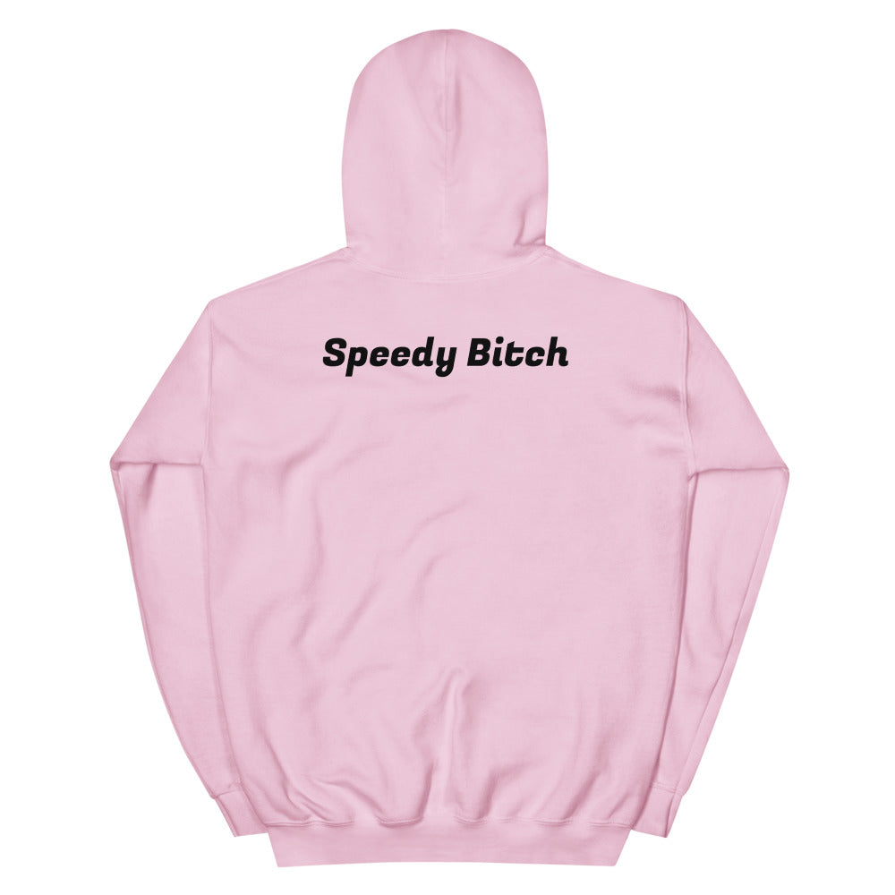 Speedy Bitch Hoodie