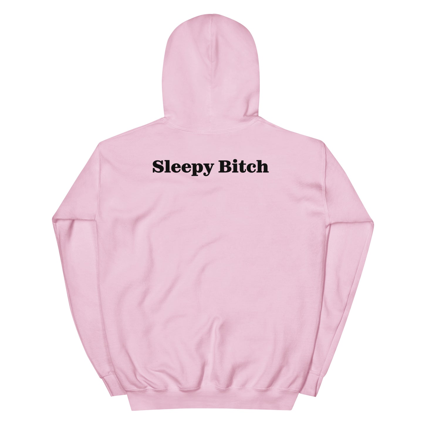 Sleepy Bitch Hoodie