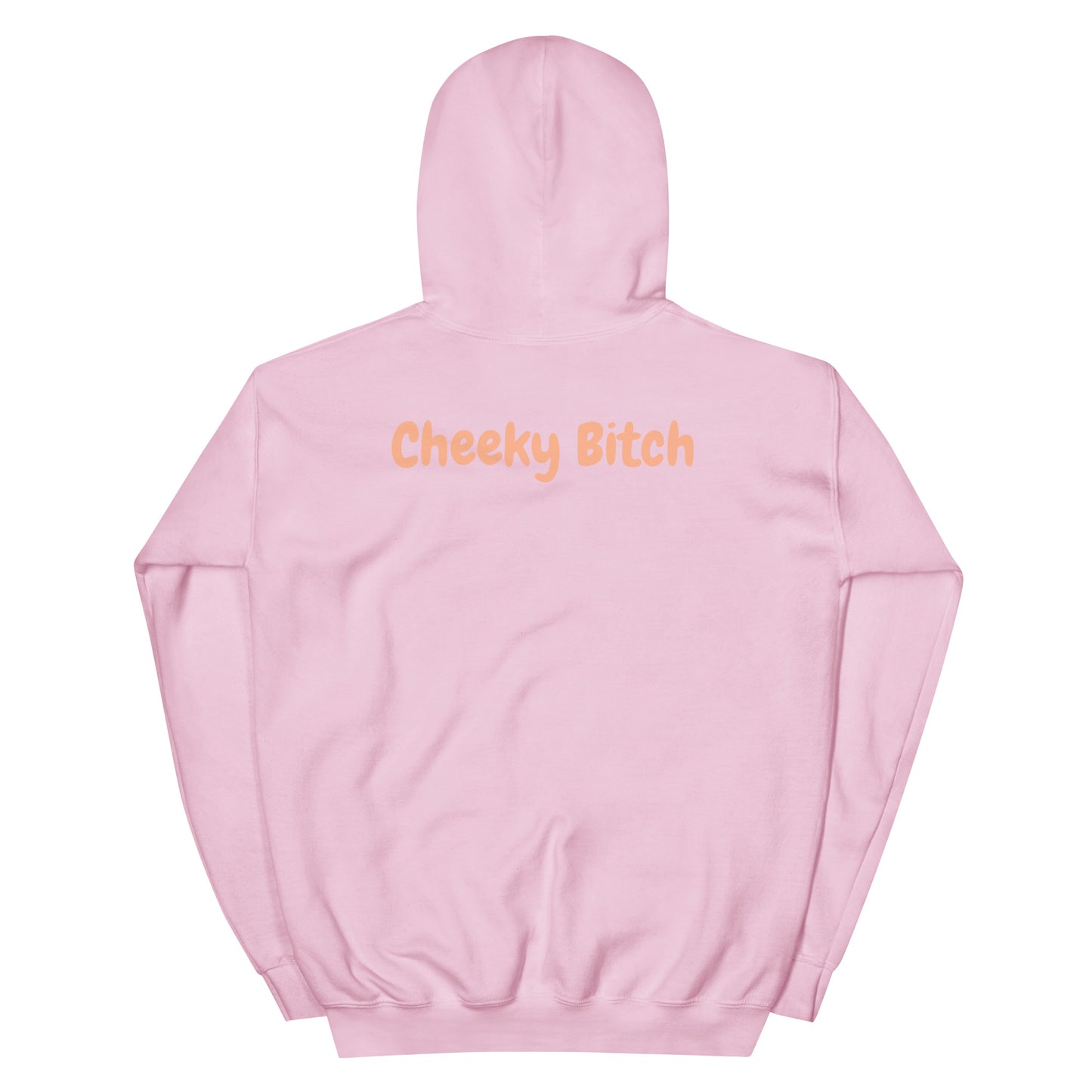 Cheeky Bitch Hoodie