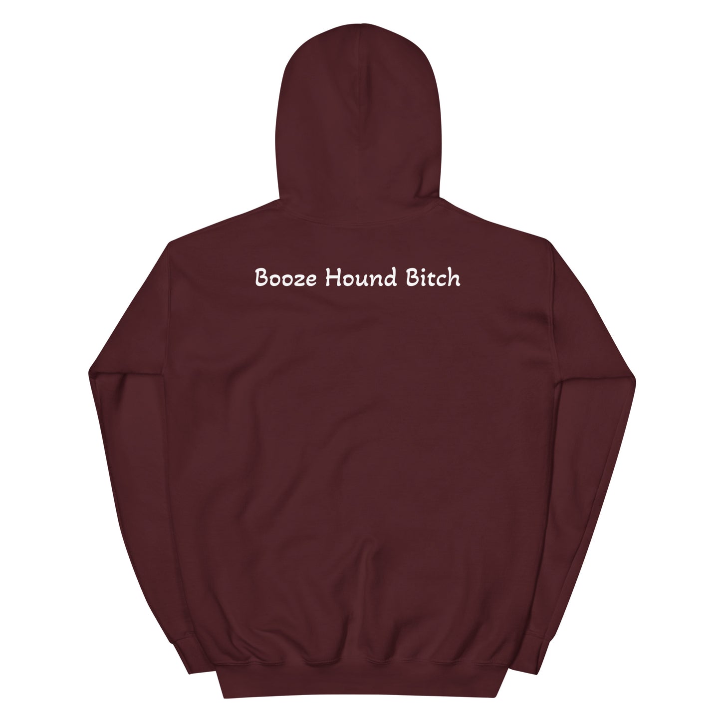 Booze Hound Bitch Hoodie