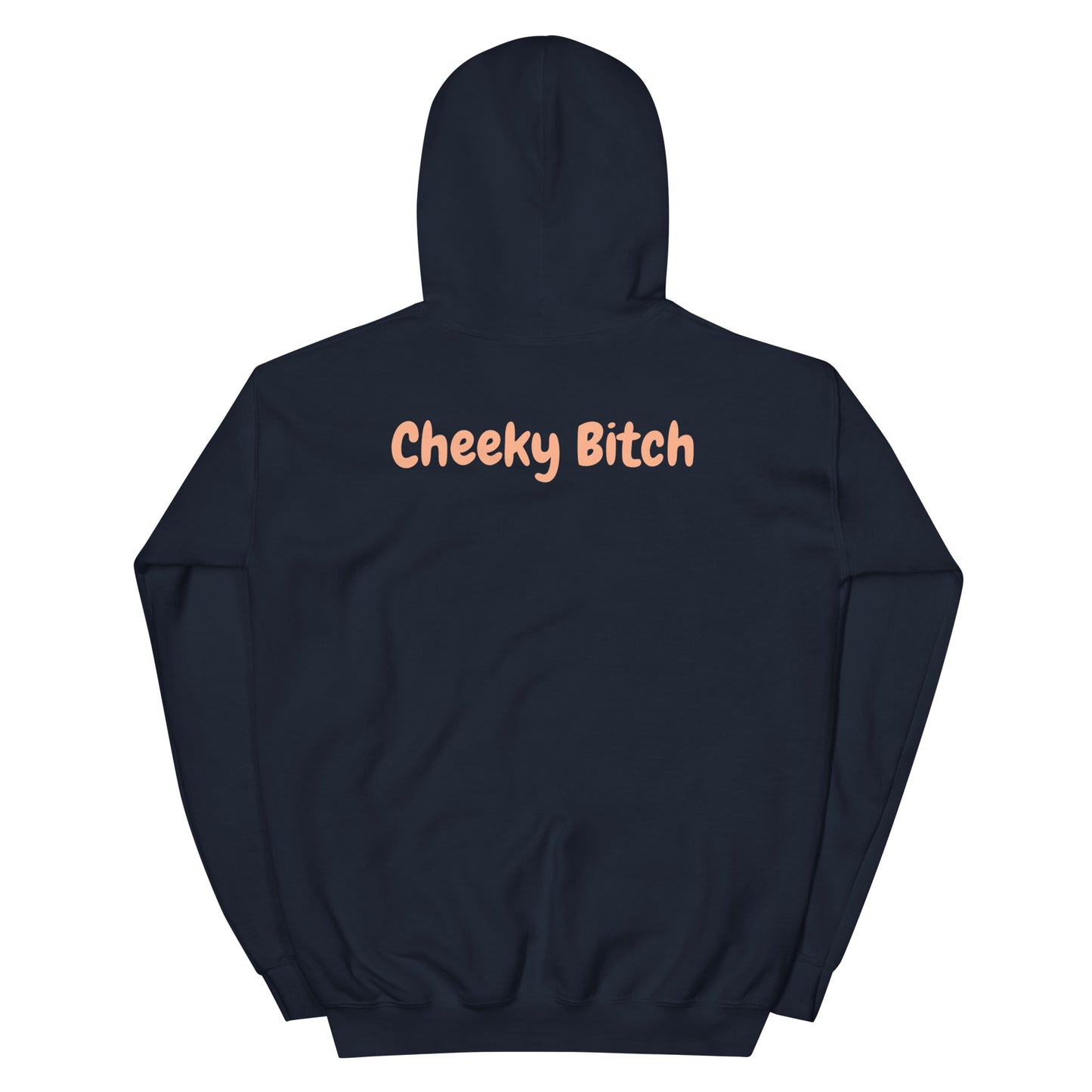 Cheeky Bitch Hoodie