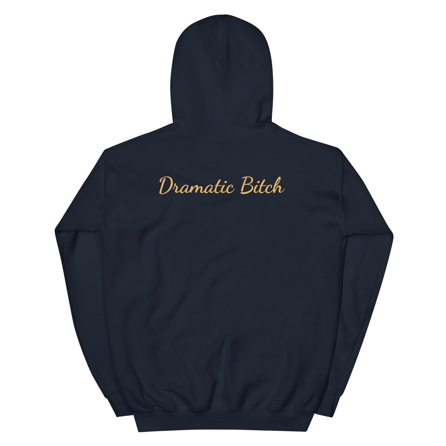 Dramatic Bitch Hoodie