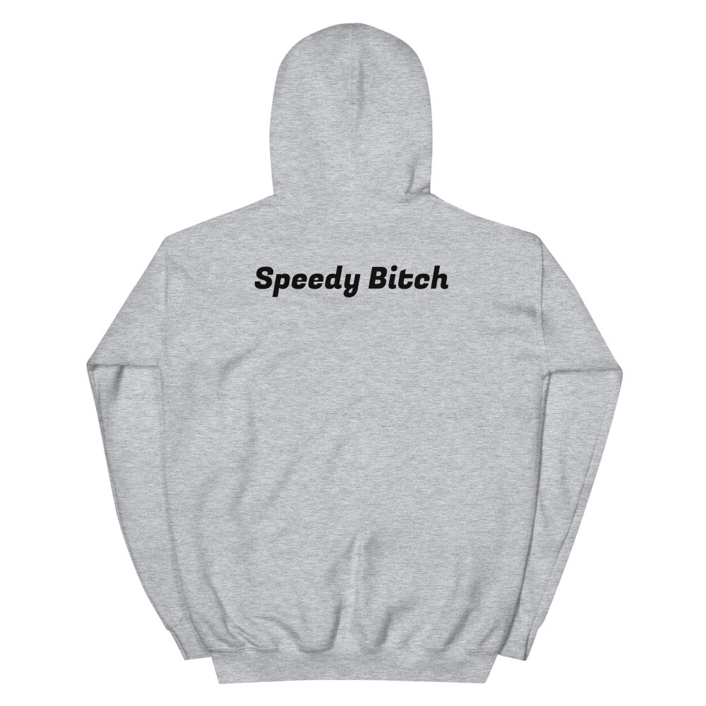 Speedy Bitch Hoodie