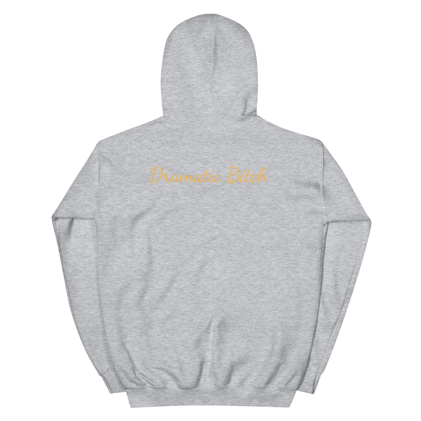 Dramatic Bitch Hoodie