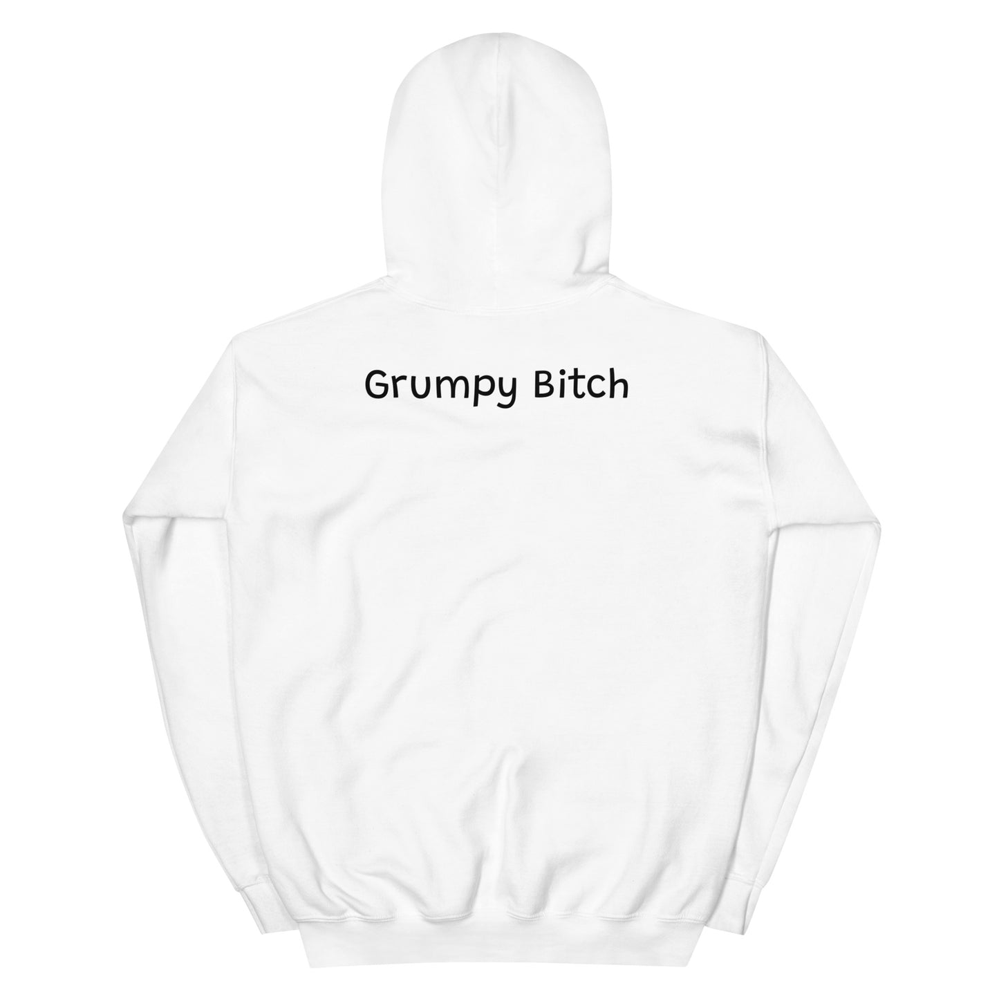 Grumpy Bitch Hoodie