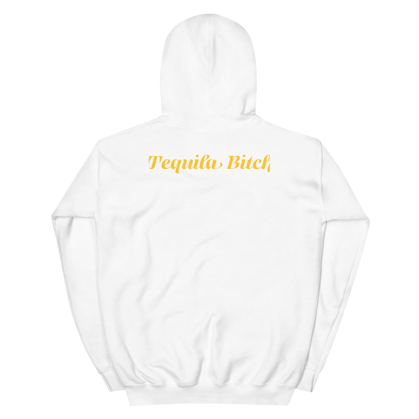 Tequila Bitch Hoodie